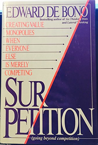 cover image Sur/Petition: Creating Value Monopolies When Everyone Else is Merely Competing