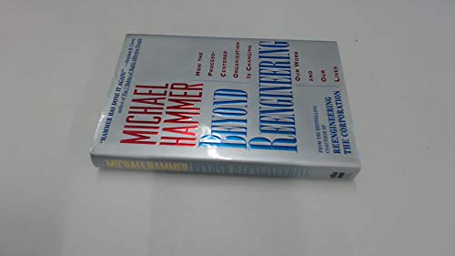 cover image Beyond Reengineering: How the Process-Centered Organization Is Changing Our Work and Our Lives