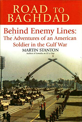cover image Road to Baghdad: Behind Enemy Lines: The Adventures of an American Soldier in the Gulf War