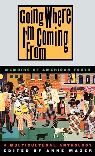 cover image Going Where I'm Coming from: Memoirs of American Youth