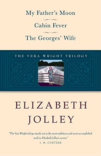 cover image The Vera Wright Trilogy: My Father’s Moon; Cabin Fever; The Georges’ Wife