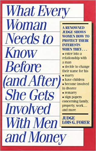 cover image What Every Woman Needs to Know Before (And After) She Gets Involved with Men and Money