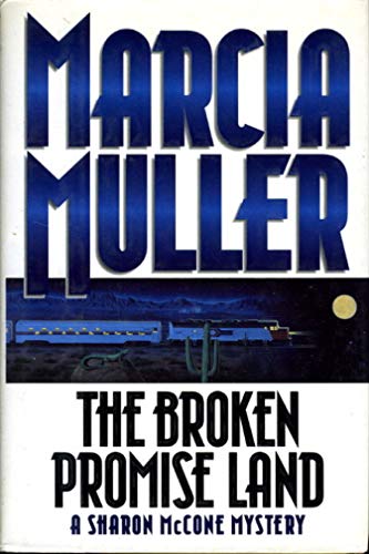 cover image The Broken Promise Land: A Sharon McCone Mystery