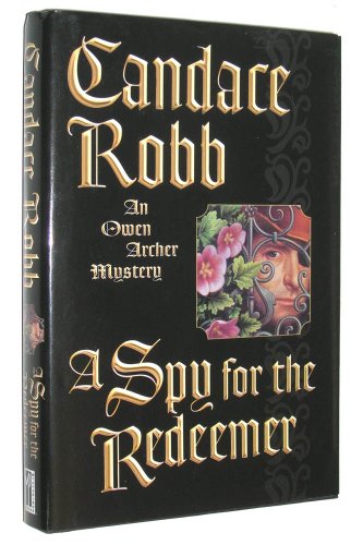cover image A SPY FOR THE REDEEMER: An Owen Archer Mystery