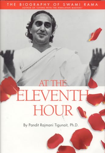 cover image AT THE ELEVENTH HOUR: The Biography of Swami Rama