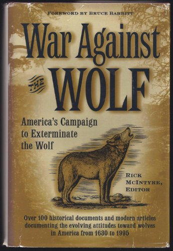 cover image War Against the Wolf: America's Campaign to Exterminate the Wolf
