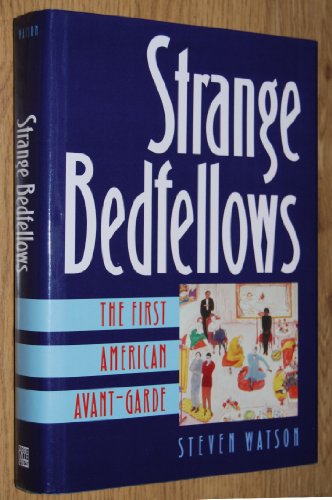cover image Strange Bedfellows: The First American Avant-Garde