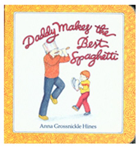cover image Daddy Makes the Best Spaghetti