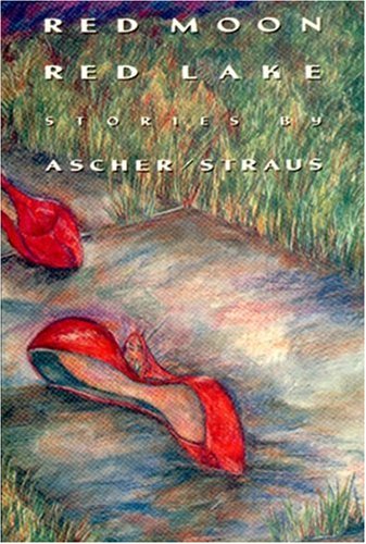 cover image Red Moon, Red Lake: Stories