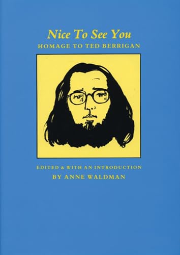 cover image Nice to See You: Homage to Ted Berrigan
