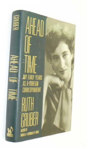 cover image Ahead of Time: My Early Years as a Foreign Correspondent