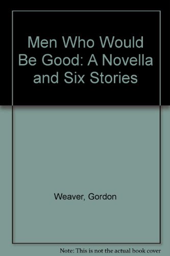 cover image Men Who Would Be Good