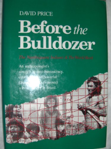 cover image Before the Bulldozer: The Nambiquara Indians and the World Bank