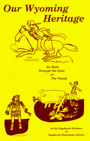 cover image Our Wyoming Heritage: As Seen Through the Eyes of the Young