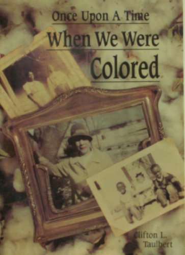 cover image Once Upon a Time When We Were Colored