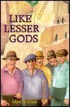 cover image Like Lesser Gods
