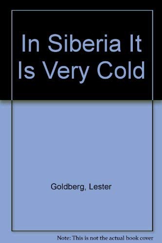 cover image In Siberia It is Very Cold