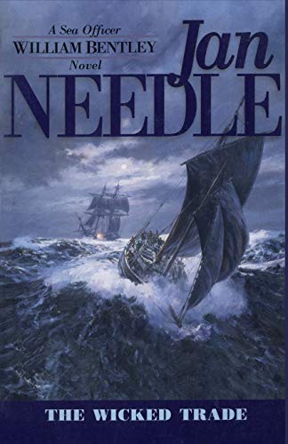 cover image The Wicked Trade: Sea Officer William Bentley Novels