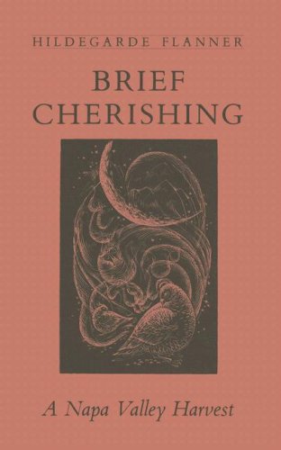 cover image Brief Cherishing: A Napa Valley Harvest