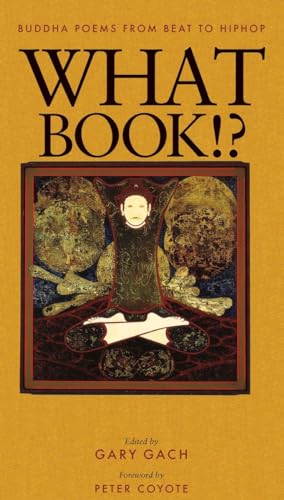 cover image What Book!?: Buddha Poems from Beat to Hiphop