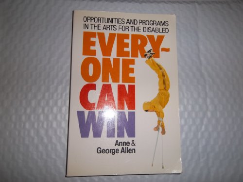 cover image Everyone Can Win: Opportunities and Programs in the Arts for the Disabled