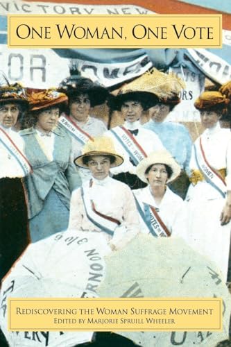 cover image One Woman, One Vote: Rediscovering the Women's Suffrage Movement