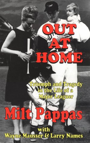 cover image Out at Home: Triumph and Tragedy in the Life of A Major Leaguer