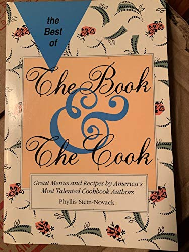 cover image Best of the Book and the Cook: Great Menus and Recipes by America's Most Talented Cookbook Authors