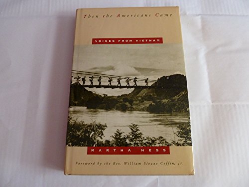cover image Then the Americans Came: Voices from Vietnam