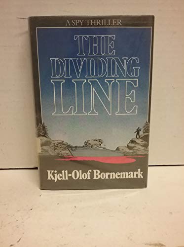 cover image The Dividing Line: A Spy Thriller