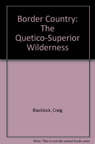 cover image Border Country: The Quetico-Superior Wilderness
