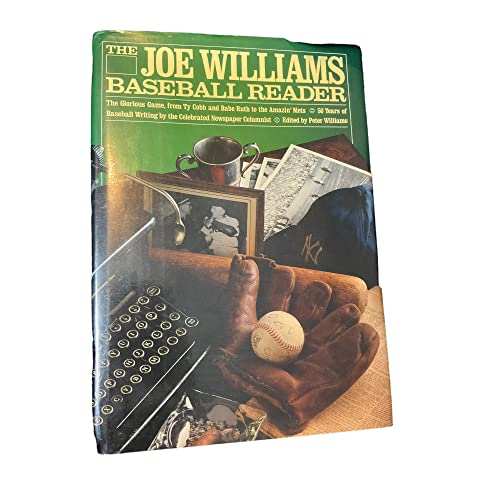 cover image The Joe Williams Baseball Reader: The Glorious Game