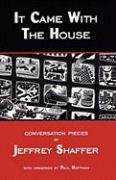 cover image It Came with the House: Conversation Pieces