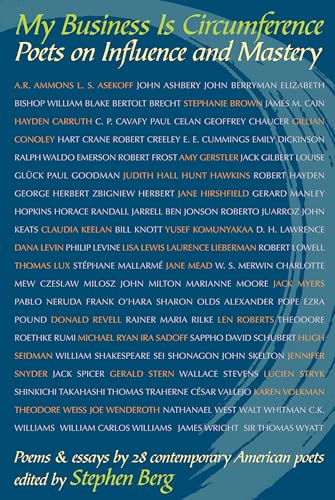 cover image My Business Is Circumference: Poets on Influence and Mastery