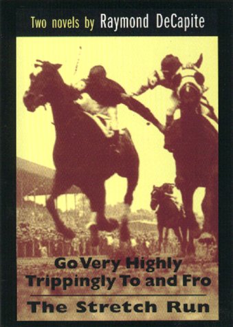 cover image Go Very Highly Trippingly to and Fro/The Stretch Run