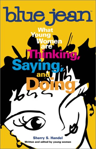cover image BLUE JEAN: What Young Women Are Thinking, Saying, and Doing