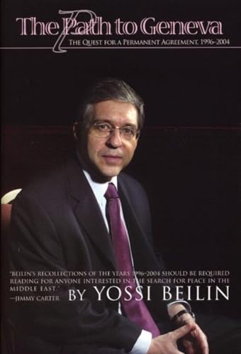 cover image THE PATH TO GENEVA: The Quest for a Permanent Agreement, 1996–2004