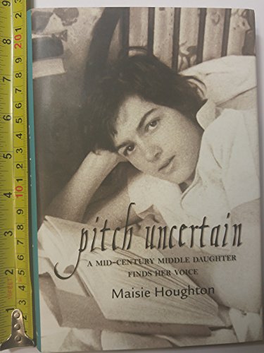 cover image Pitch Uncertain: A Mid-Century Middle Daughter Finds Her Voice 