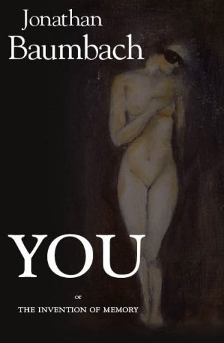 cover image You, or The Invention of Memory