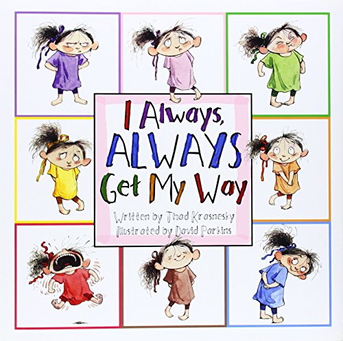 cover image I Always, Always Get My Way
