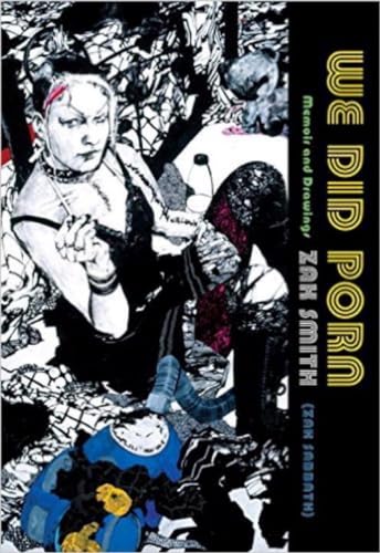 cover image We Did Porn: Memoir and Drawings