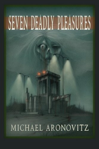 cover image Seven Deadly Pleasures