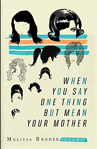 cover image When You Say One Thing but Mean Your Mother