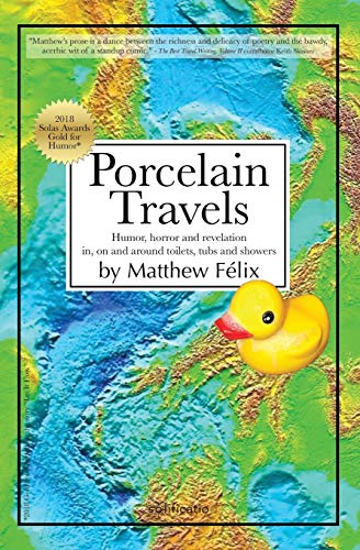 cover image Porcelain Travels: Humor, Horror and Revelation in, on and around Toilets, Tubs and Showers