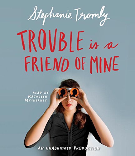 cover image Trouble Is a Friend of Mine
