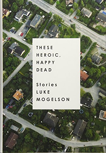 cover image These Heroic, Happy Dead