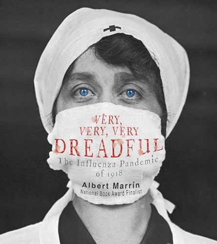 cover image Very, Very, Very Dreadful: The Influenza Pandemic of 1918