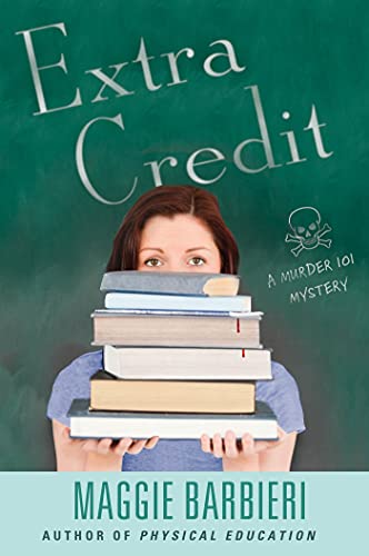cover image Extra Credit: 
A Murder 101 Mystery