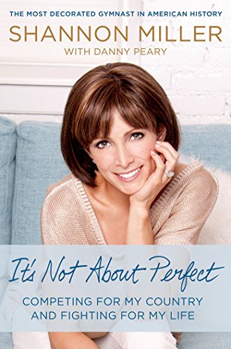 cover image It’s Not About Perfect: Competing for My Country and Fighting for My Life