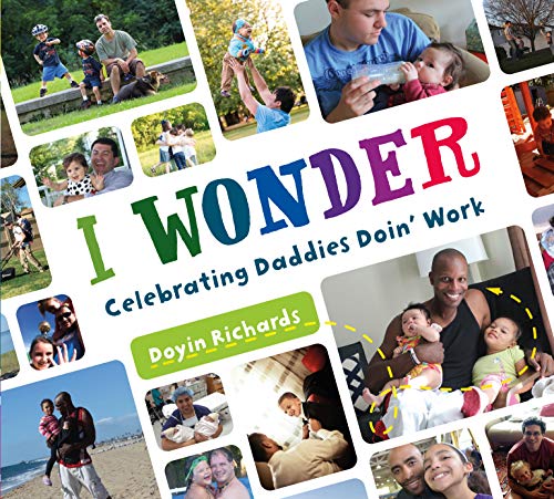 cover image I Wonder: Celebrating Daddies Doin’ Work